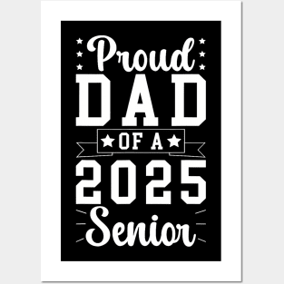 Proud Dad Of A 2025 Senior Dad Of A 2025 Graduate Father Posters and Art